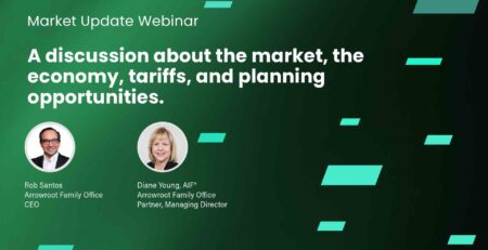 A discussion about the market, the economy, tariffs, and planning opportunities.